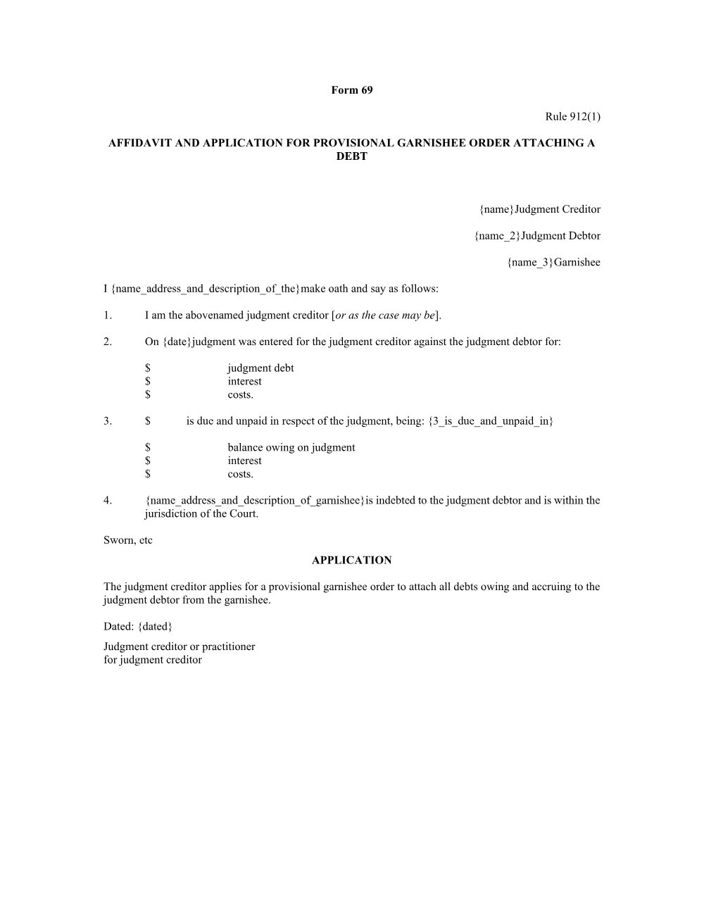 Preview of the first page of Affidavit and application for provisional garnishee order attaching a debt (Rule 912(1)) (Form 69)