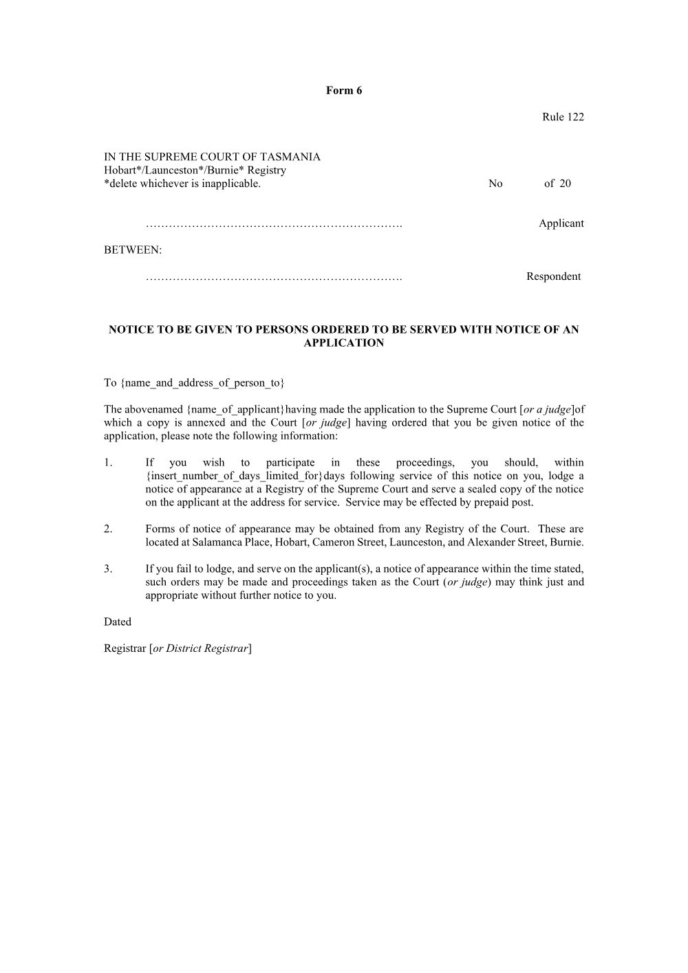 Preview of the first page of Notice to be given to persons ordered to be served with notice of an application (Form 6)
