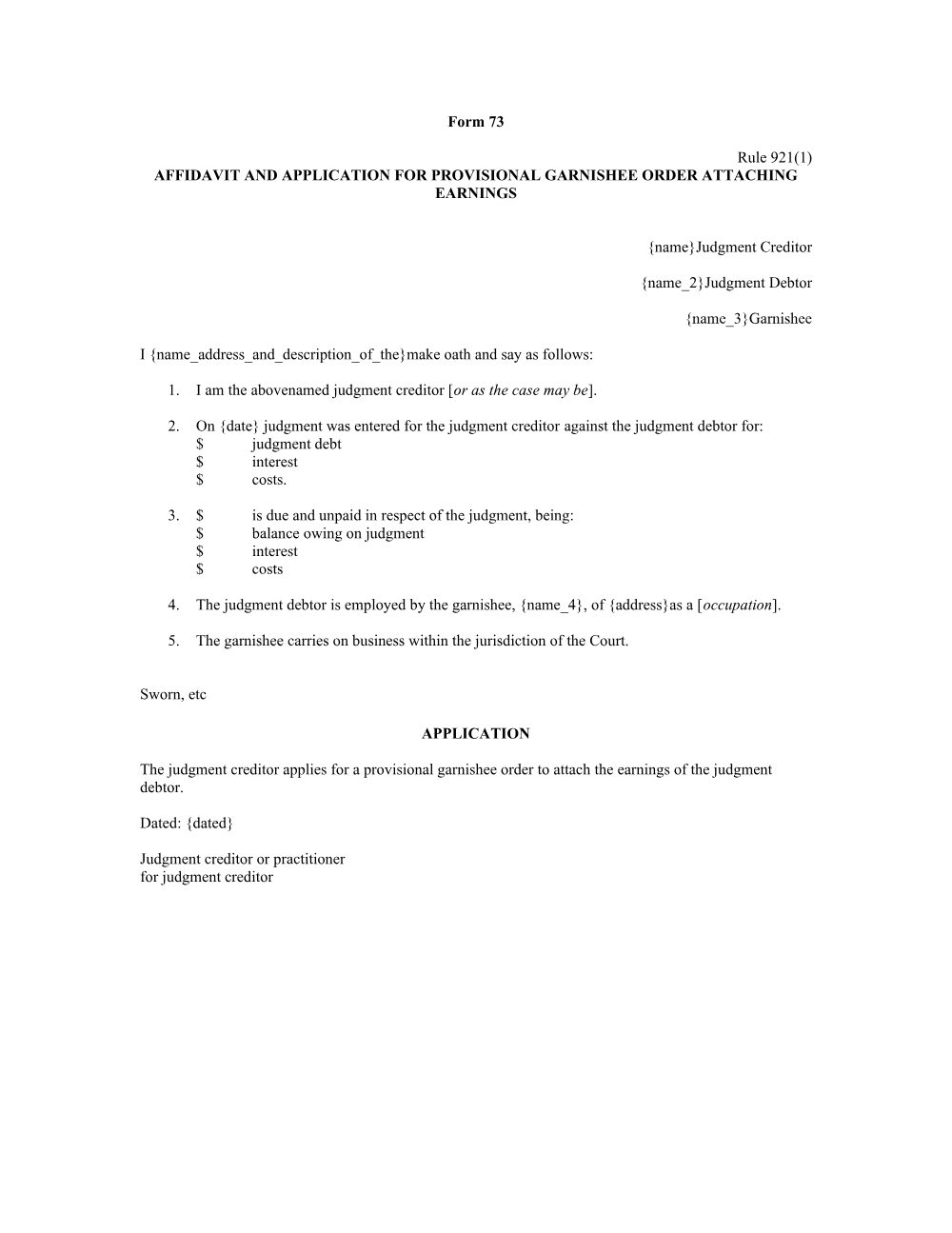 Preview of the first page of Affidavit and application for provisional garnishee order attaching earnings (Rule 921(1)) (Form 73)
