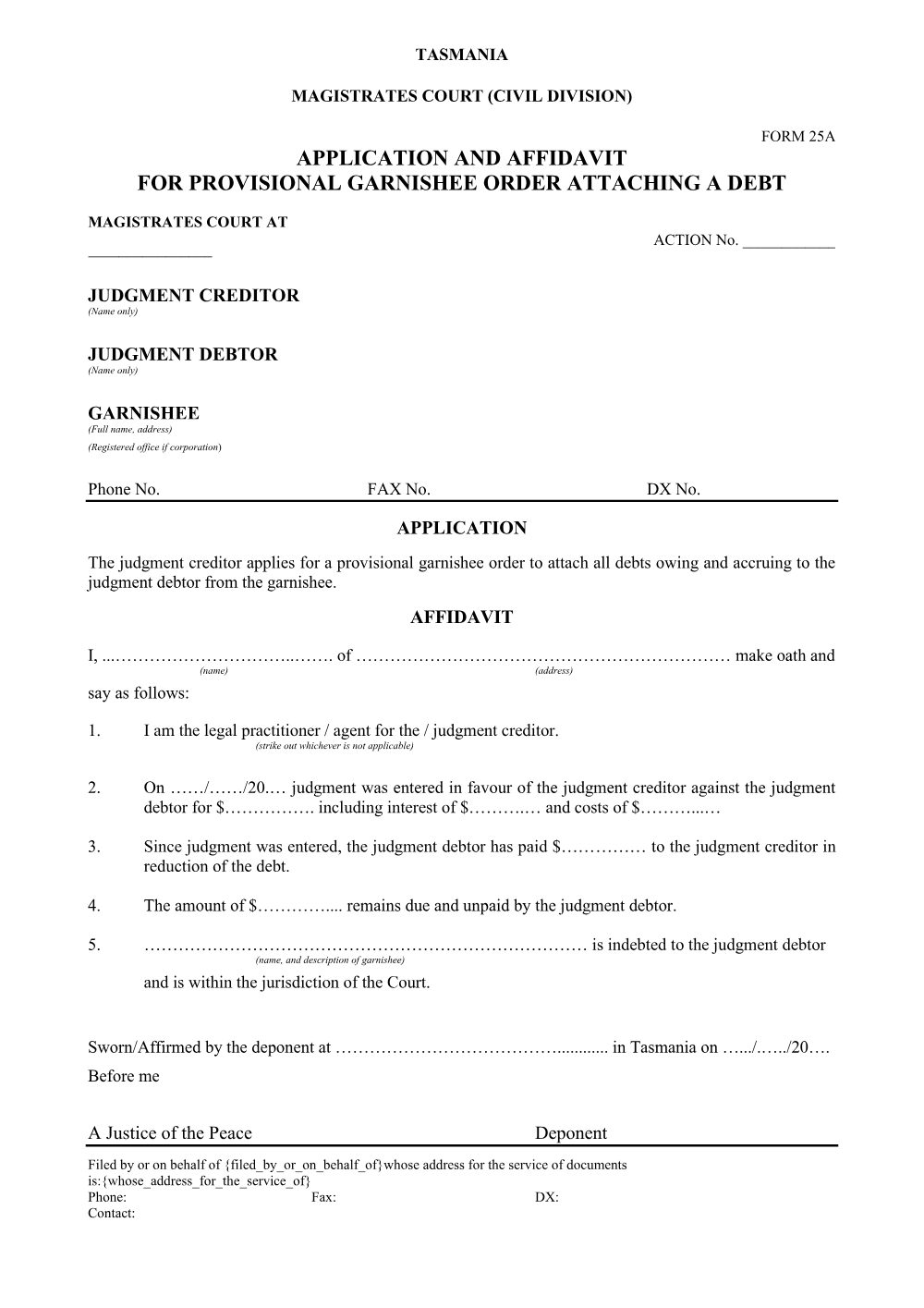 Preview of the first page of Affidavit and Application for Provisional Garnishee Order Attaching a Debt (Form 25A)